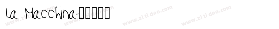 La Macchina字体转换